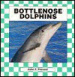 Bottlenose Dolphins - John F. Prevost