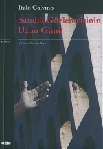 Sandık Gözlemcisinin Uzun Günü - Italo Calvino, Semin Sayıt