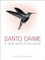 Santo Daime - Andrew Dawson