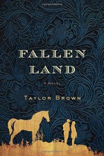 Fallen Land: A Novel - Barbara Brown Taylor