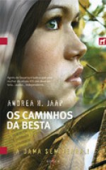 Os Caminhos da Besta (A Dama Sem Terra, #1) - Andrea H. Japp, Helena Ramos, Cláudia Ramos