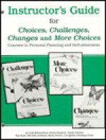 Instructor's Guide for Choices, Challenges, Changes, and More Choices - Judy Edmondson, Barbara Greene