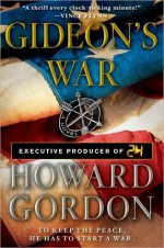 Gideon's War - Howard Gordon