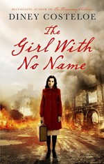 The Girl With No Name - Diney Costeloe