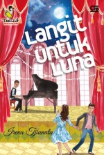 Langit Untuk Luna - Irena Tjiunata