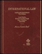 International Law: Cases and Materials (American Casebook) - Richard Crawford Pugh, Oscar Schachter, Hans Smit