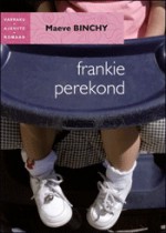 Frankie perekond - Maeve Binchy, Lii Tõnismann