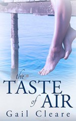 The Taste of Air - Gail Cleare