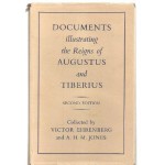 Documents Illustrating the Reigns of Augustus & Tiberius - Victor Ehrenberg, A.H.M. Jones