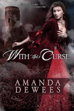 With This Curse - Amanda DeWees