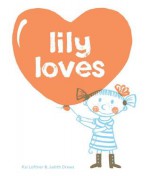 Lily Loves - Kai Luftner, Judith Drews