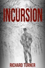 Incursion - Richard Turner