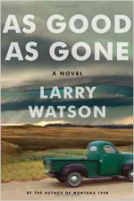 As Good As Gone - Larry Watson