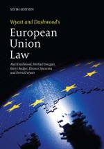 Wyatt and Dashwood's European Union Law - Alan Dashwood