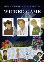 Wicked Game - Alex Anderson, Rylan Hunter, Rylan Hunter