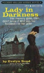 Lady in Darkness - Evelyn Bond