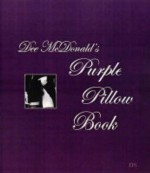 Dee McDonald's Purple Pillow Book - Dee Mcdonald