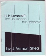 H.P. Lovecraft: The House of Shadows - J. Vernon Shea, S.T. Joshi