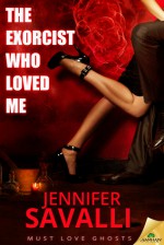 The Exorcist Who Loved Me - Jennifer Savalli