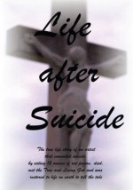 Life After Suicide - Christopher King