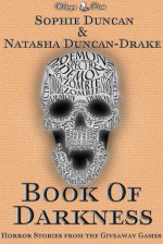 Book Of Darkness: The Horror Stories From The Wittegen Press Giveaway Games - Sophie Duncan, Natasha Duncan-Drake