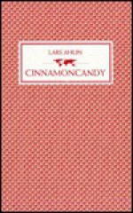 Cinnamoncandy - Lars Ahlin