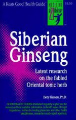 Siberian Ginseng: Good Health Guide - Betty Kamen