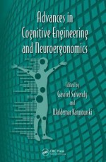 Advances in Cognitive Engineering and Neuroergonomics - Gavriel Salvendy, Waldemar Karwowski, David B. Kaber