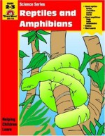 Reptiles and Amphibian: Grade 2-3 - Jo Ellen Moore, Marilyn Evans, Don Robison