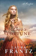 Love's Fortune - Laura Frantz