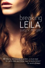 Breaking Leila - Lucy V. Morgan