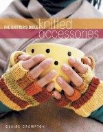 Knitted Accessories - Clare Crompton