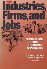 Industries, Firms, and Jobs: Sociological and Economic Approaches - Paula England