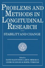 Problems and Methods in Longitudinal Research: Stability and Change - David Magnusson