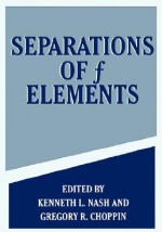 Separations of F Elements - Gregory R. Choppin