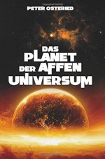 Das Planet der Affen Universum (German Edition) - Peter Osteried