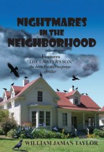 Nightmares In The Neighborhood - William Taylor