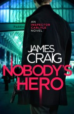 Nobody's Hero - James Craig