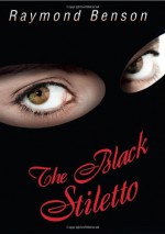 The Black Stiletto: The First Diary--1958 - Raymond Benson