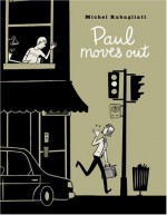 Paul Moves Out - Michel Rabagliati