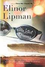 My Latest Grievance - Elinor Lipman