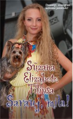 Sarauj, mīļā! - Susan Elizabeth Phillips, Sūzana Elizabete Filipsa, Guna Skrodere