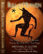 Bull of Heaven: The Mythic Life of Eddie Buczynski and the Rise of the New York Pagan - Michael G. Lloyd