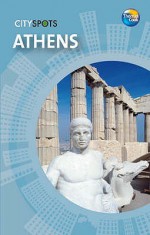 Athens (City Spots) - Thomas D. Cook