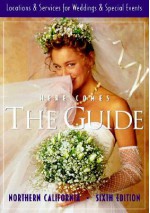 Here Comes the Guide: Northern California; Exceptional Locations for Weddings and Special Events - Lynn Broadwell, Jan Brenner