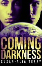 Coming Darkness - Susan-Alia Terry