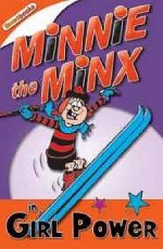 Minnie The Minx In Girl Power (Minnie The Minx) (Minnie The Minx) - Rachel Elliot