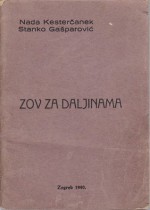 Zov za daljinama - Nada Kesterčanek, Stanko Gašparević