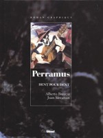 Perramus: Dent Pour Dent - Juan Sasturain, Alberto Breccia