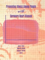 Preventing Illness Among People With Coronary Heart Disease (Prevention and Intervention in the Community Series) (Prevention and Intervention in the Community Series) - Joseph R. Ferrari, Piette